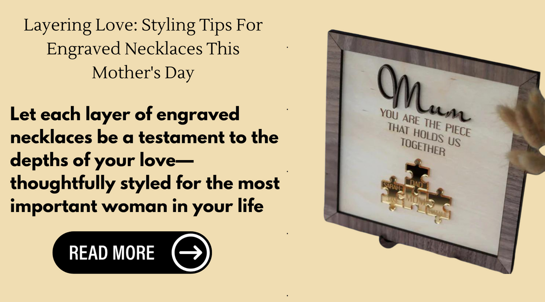 Layering Love: Styling Tips For Engraved Necklaces This Mother's Day