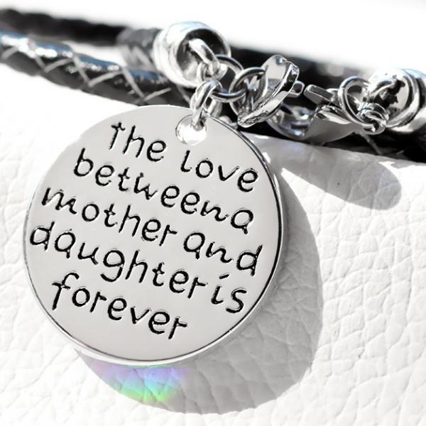 The Love Between a Mother and Daughter is Forever Bracelet